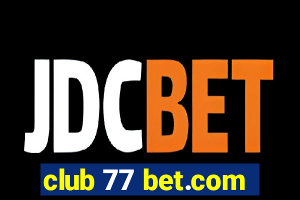 club 77 bet.com